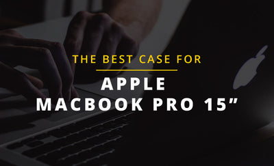 The best protective case for the Apple Macbook Pro 15”