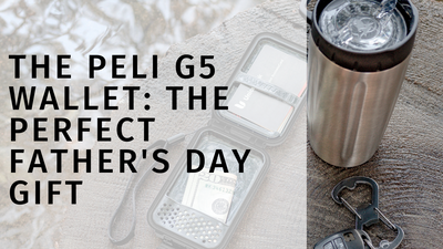 The Peli G5 Wallet: The Perfect Father's Day Gift