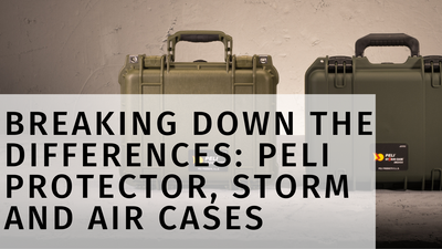 Breaking Down the Differences: Peli Protector, Storm, and Air Cases